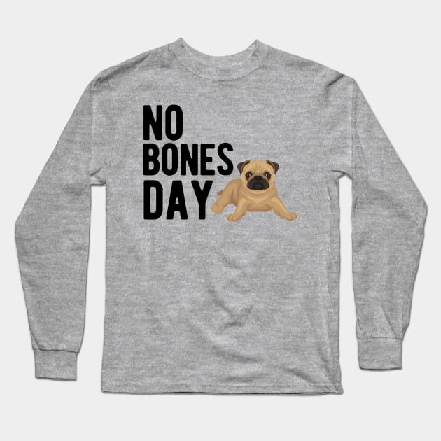 No Bones Day Long Sleeve T-Shirt by blueduckstuff